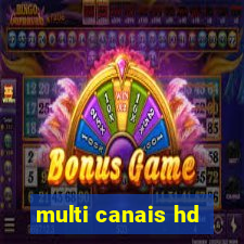 multi canais hd